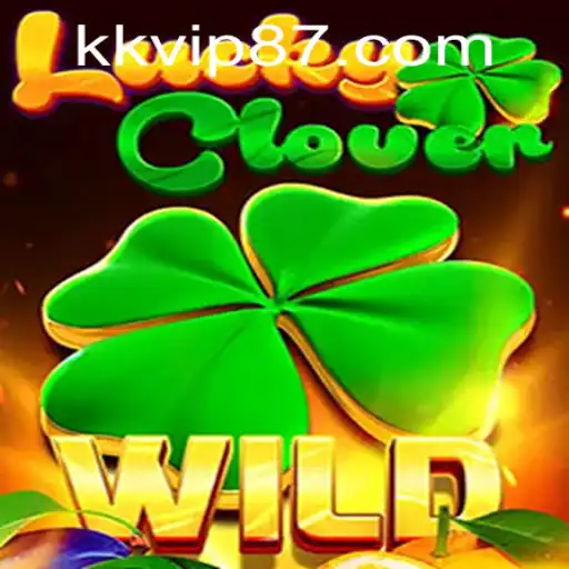 Discover LuckyClover: A Thrilling Adventure with KKVIP.COM
